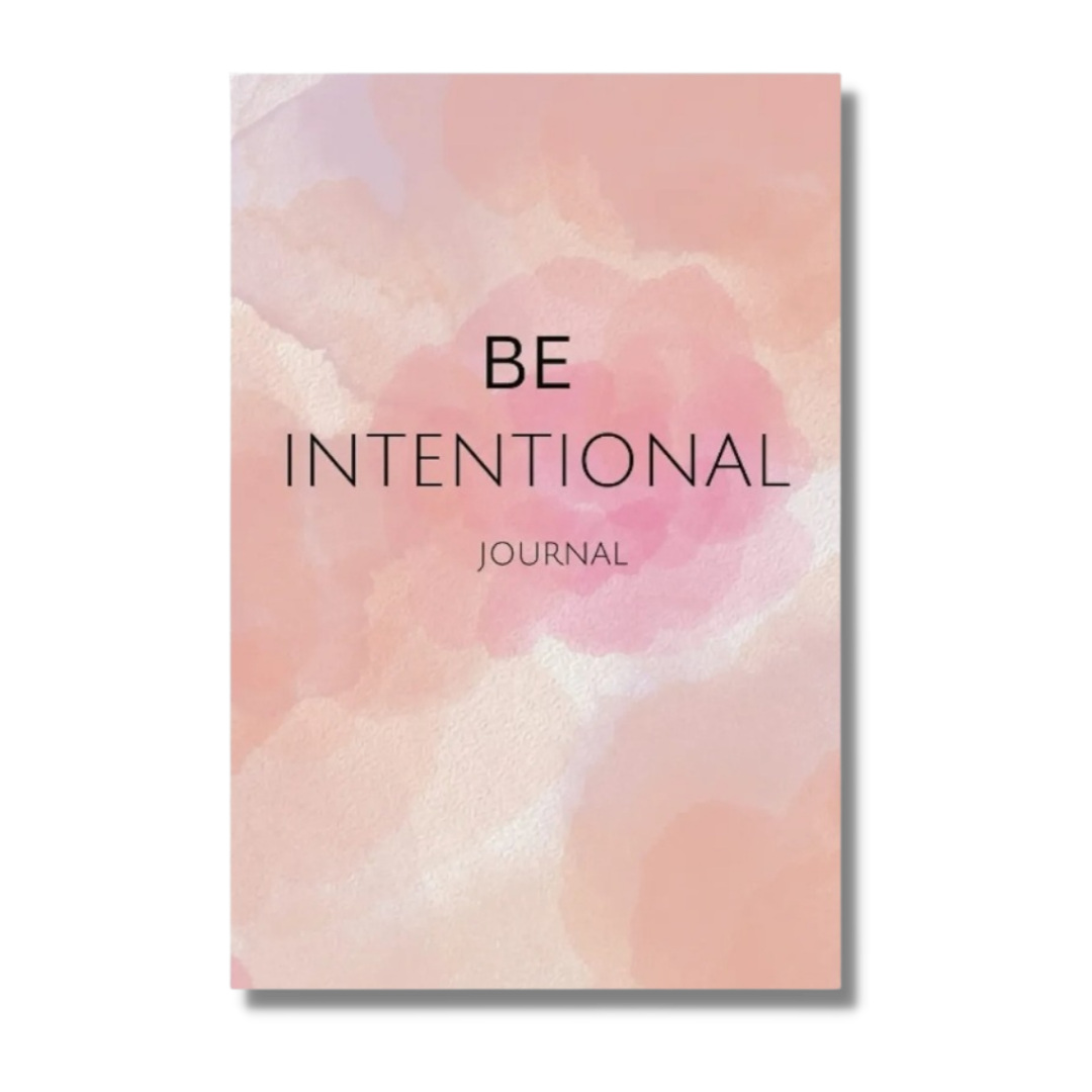 BE INTENTIONAL: Blank Lined Self-care Journal