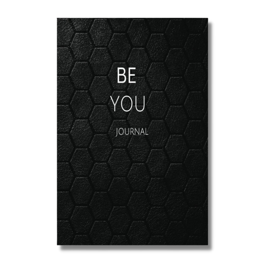 BE YOU: Blank Lined Self-care Journal